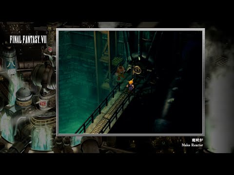 [Video Soundtrack] Mako Reactor [FINAL FANTASY VII]