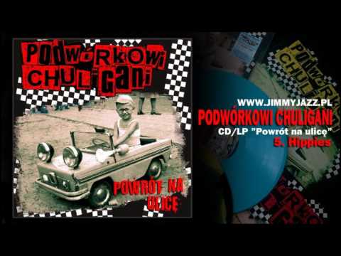 PODWÓRKOWI CHULIGANI - Hippies (Official Audio)