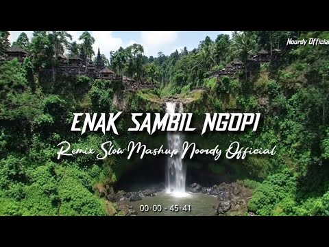 Dj Slow Remix Full Album Bikin Tentram [Mashup Slow Remix Noordy Official]🎵