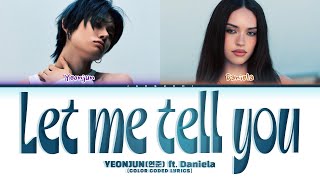 Download lagu Yeonjun (연준) feat Daniela of KATSEYE 'Let me tell you' (Color Coded Lyrics) mp3 Download lagu Yeonjun (연준) feat Daniela of KATSEYE 'Let me tell you' (Color Coded Lyrics) mp3