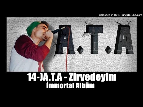 14. A.T.A - Zirvedeyim (İmmortal Albüm 2016)