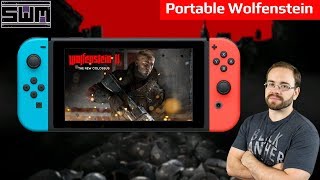 Wolfenstein II Nintendo Switch Impressions - Panic Button Does It Again