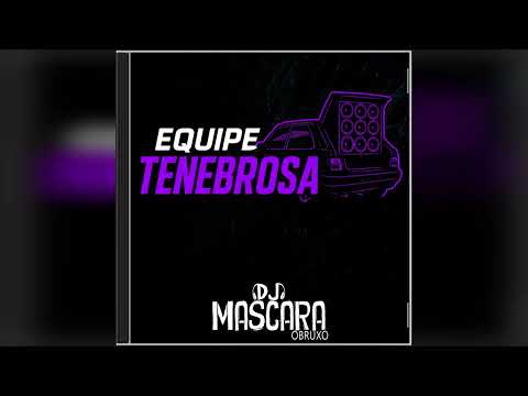 CD EQUIPE TENEBROSA DJMASCARA