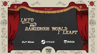Into the Dangerous World I Leapt - Steam Launch Trailer