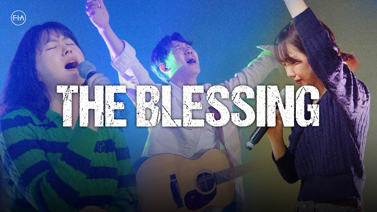 THE BLESSING (FIA.ver) - 피아워십 (F.I.A LIVE WORSHIP)