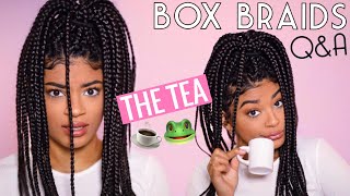 THE TEA ON BOX BRAIDS: Frequently Asked Questions | jasmeannnn