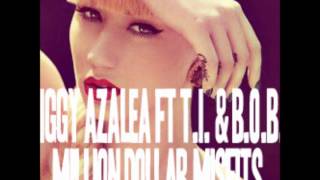 Iggy Azalea ft TI & B.o.B - Million Dollar Misfits (Producer: Bei Maejor)