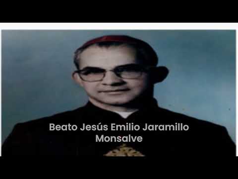 Beato Jesús Emilio Jaramillo Monsalve