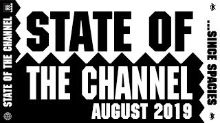 State of the Channel - August 2019