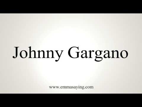 How To Pronounce Johnny Gargano