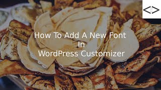 How to add a new font in WordPress Customizer