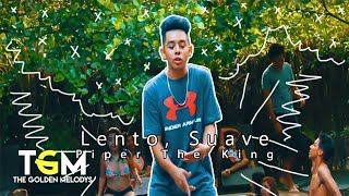 Lento, Suave - Piper The King (Official Music Video)