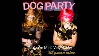 Dog Party - Round 'N' Round