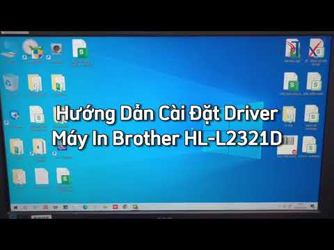 video huong dan cai dat driver cho may in brother hl l2321d | dtex