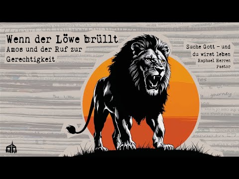 Suche Gott - und du wirst leben // Amos - Teil 2 - Bethel Gemeinde Baden-Wettingen