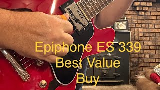 Video thumbnail for Epiphone ES 339 Best Bang for Your Buck by 1 Ear Guitar