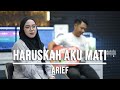 HARUSKAH AKU MATI ARIEF LIVE COVER INDAH YASTAMI