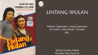 Download lagu [Full] Drama Tarling - Lintang Wulan | Kisah & Lagu | Candra Lelana mp3