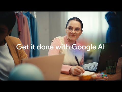 Get it done with Google AI