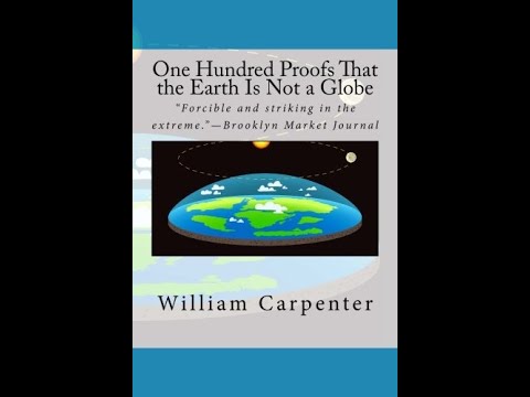 100 Proofs That the Earth Is Not a Globe by William Carpenter (Full Audio Book)