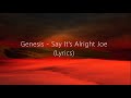 Genesis - Say It's Alright Joe (Lyrics)