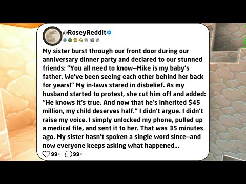 My sister burst through our front door during our anniversary dinner party and declared to...