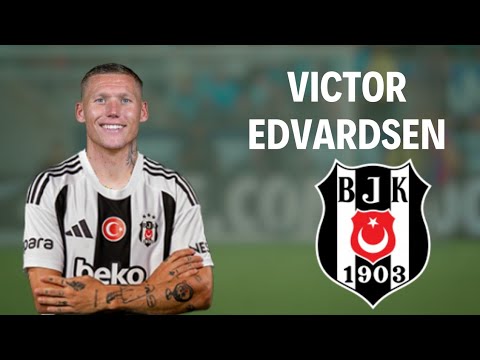 Victor Kaj Edvardsen 🇸🇪 • Welcome to Besiktas JK ▶ Skills, Goals & Assists 2024/2025