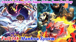 (34 HOURS) Monster Pet Evolution FULL Chapter 1-409  -  Manhwa System - Manhwa Recap