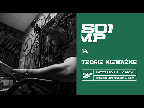 Somp - Teorie Nieważne (prod. Steve Nash, cuty: DJ Kaczy)