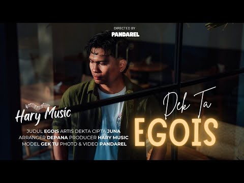 EGOIS - Dek Ta ( Official Music Video )