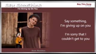 Say Something I'm Giving Up On You - Lyric's Video - Sam Redden