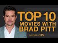 Top 10 Brad Pitt Movies