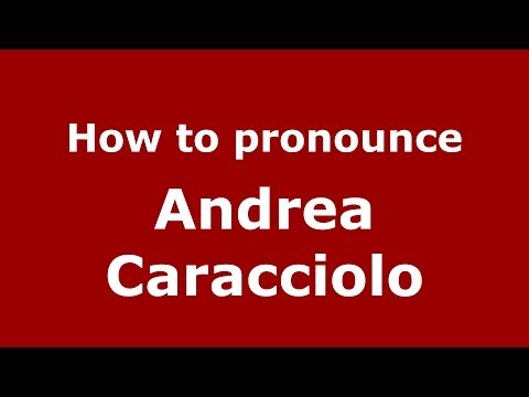How to pronounce Andrea Caracciolo (Italian/Italy)  - PronounceNames.com