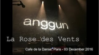 Anggun - La Rose des Vents | Anggun en Concert Live | Cafe de la Danse, Paris