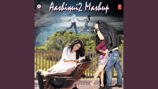 Download lagu Aashiqui 2 Mashup (Remix By Kiran Kamath) mp3 Download lagu Aashiqui 2 Mashup (Remix By Kiran Kamath) mp3