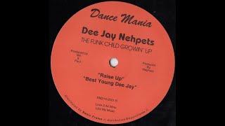 Dee Jay Nephets - Raise Up
