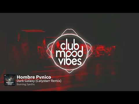 PREMIERE: Hombre Pvnico ─ Dark Galaxy (Calystarr Remix) [Burning Synths]