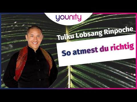 So atmest du richtig 🍀🙏 | Tulku Lobsang Rinpoche