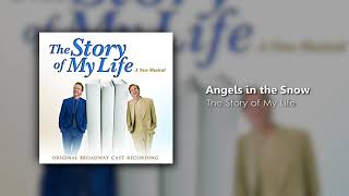 17. Angels in the Snow - The Story of My Life