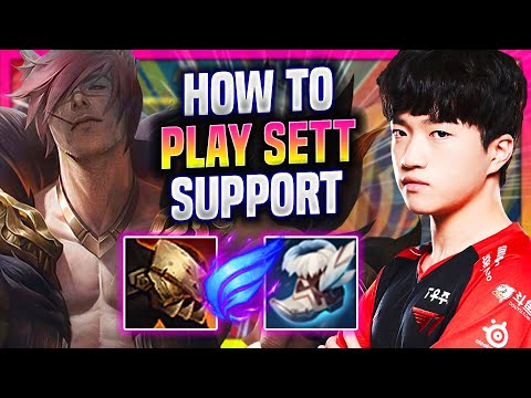 LEARN HOW TO PLAY SETT SUPPORT LIKE A PRO! - T1 Keria  Plays Sett Support vs Taric! | Season 2022