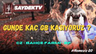 Nemesis #80 | Bir Günde Kaç GB Kasıyoruz? (CZ, Bahçe & BF Farmı) | Saydek TV