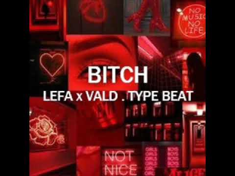 Lefa x Vald Type Beat "Bitch" - Free Type Beat 2019