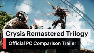 Crysis Remastered Trilogy - Official PC Comparison Trailer