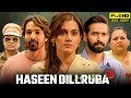 Haseen Dillruba Full Movie | Taapsee Pannu, Vikrant Massey, Harshvardhan Rane | 1080p Facts & Review