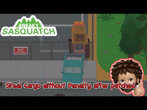 Sneaky Sasquatch - The only way to steal cargo without penalty after patch