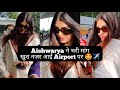 Aishwarya Rai Bachchan Spotted At Mumbai Airport ️