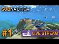 Subnautica TWITCH STREAM UPLOAD Part 1 First Time Playing