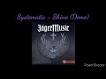 Systematic - Shine (Demo)