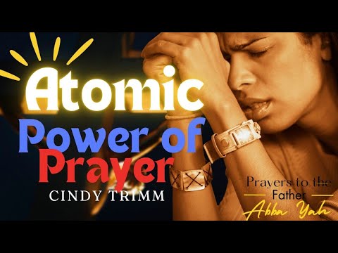 Atomic Power of Prayer FULL Fixed Anointed  |   Dr Cindy Trimm Spiritual Warfare