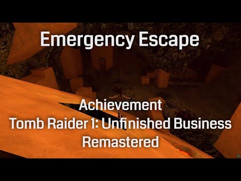 Emergency Escape (Achievement) - Tomb Raider 1: Unfinished Business Remastered
